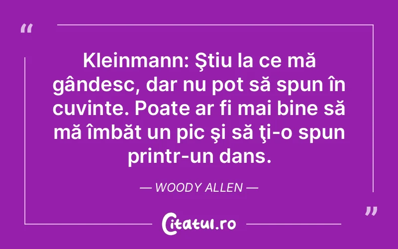 Citat Woody Allen - citate viata