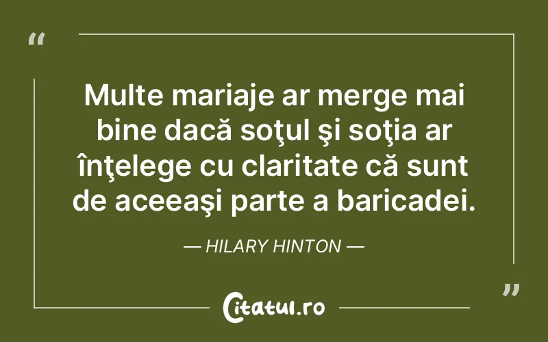 Citat Hilary Hinton - citate viata