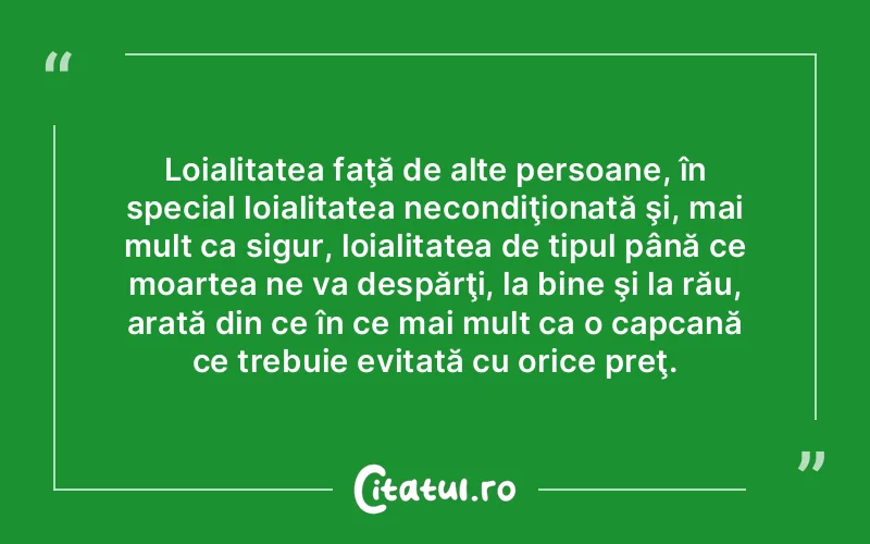 Citat Autor necunoscut - citate viata