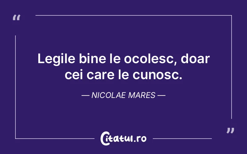 Citat Nicolae Mares - citate viata