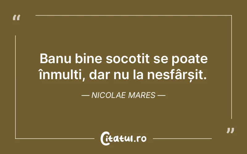 Citat Nicolae Mares - citate viata