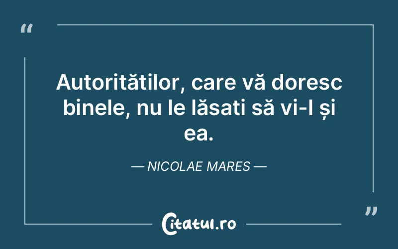 Citat Nicolae Mares - citate viata