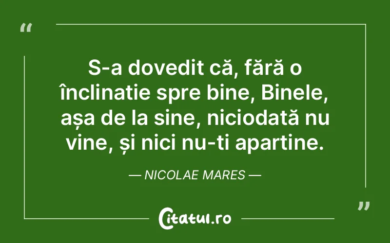 Citat Nicolae Mares - citate viata