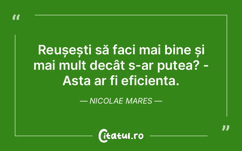 Citat Nicolae Mares - citate viata