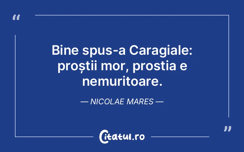 Citat Nicolae Mares - citate viata