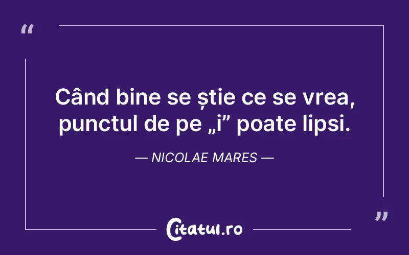 Citat Nicolae Mares - citate viata