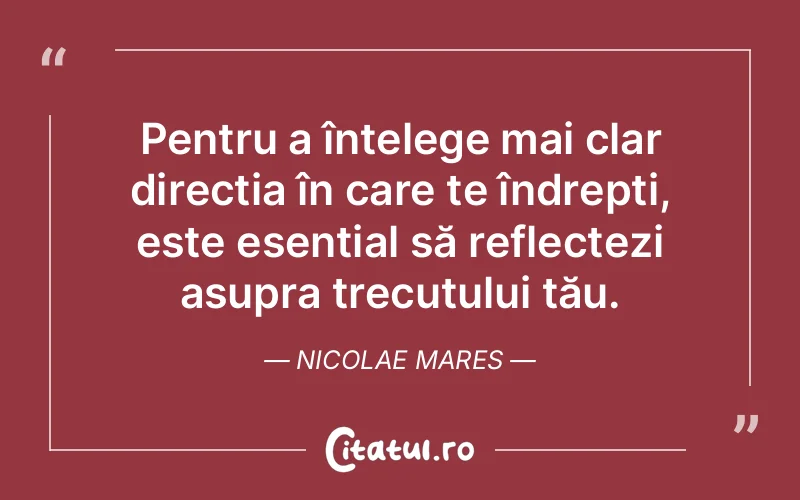 Citat Nicolae Mares - citate viata