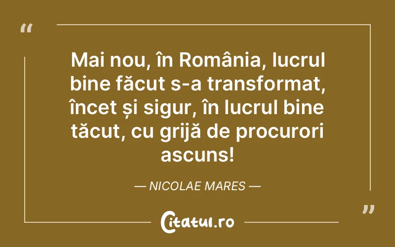 Citat Nicolae Mares - citate viata
