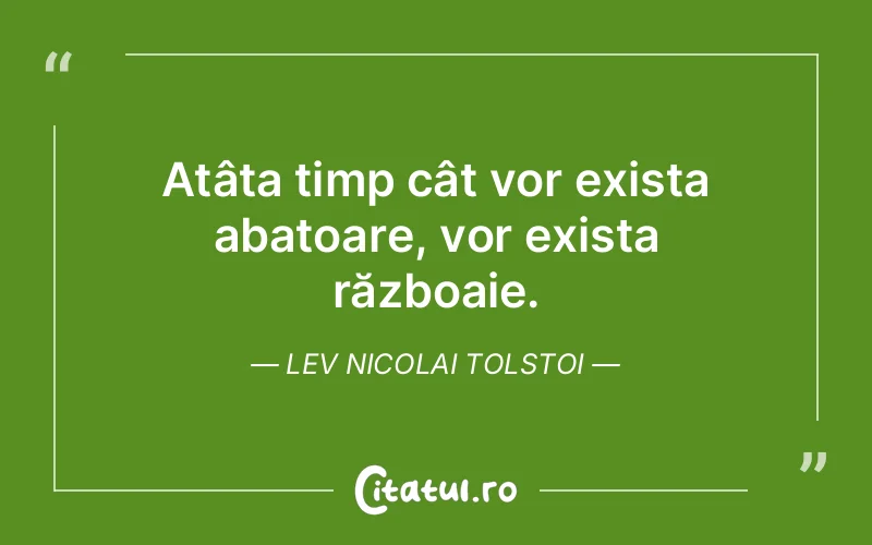 Citat Lev Nicolai Tolstoi - citate viata