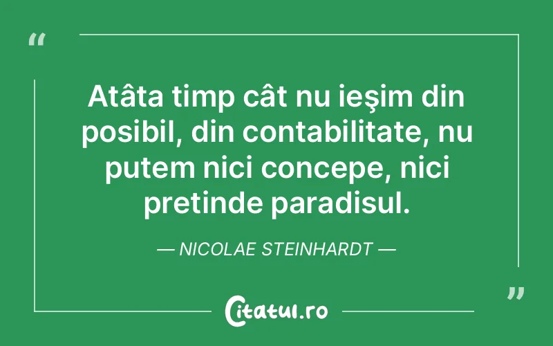 Citat Nicolae Steinhardt - citate viata