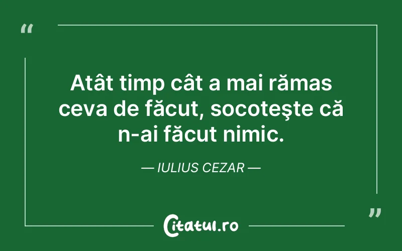 Citat Iulius Cezar - citate viata