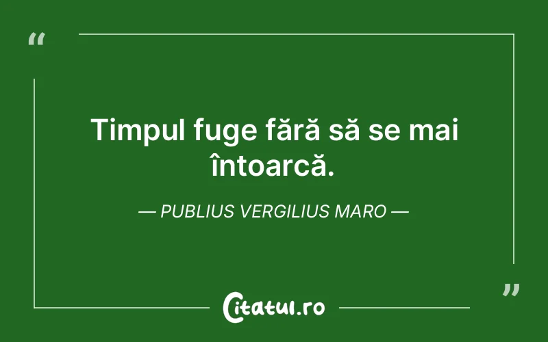 Citat Publius Vergilius Maro - citate viata