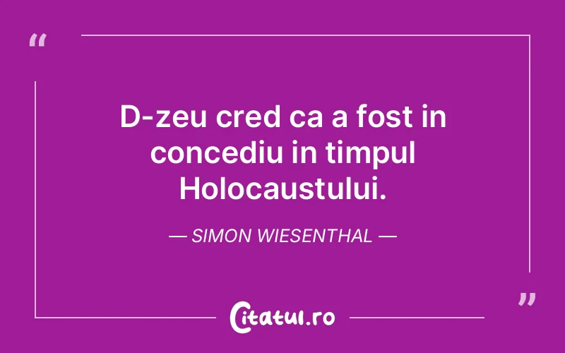 Citat Simon Wiesenthal - citate viata