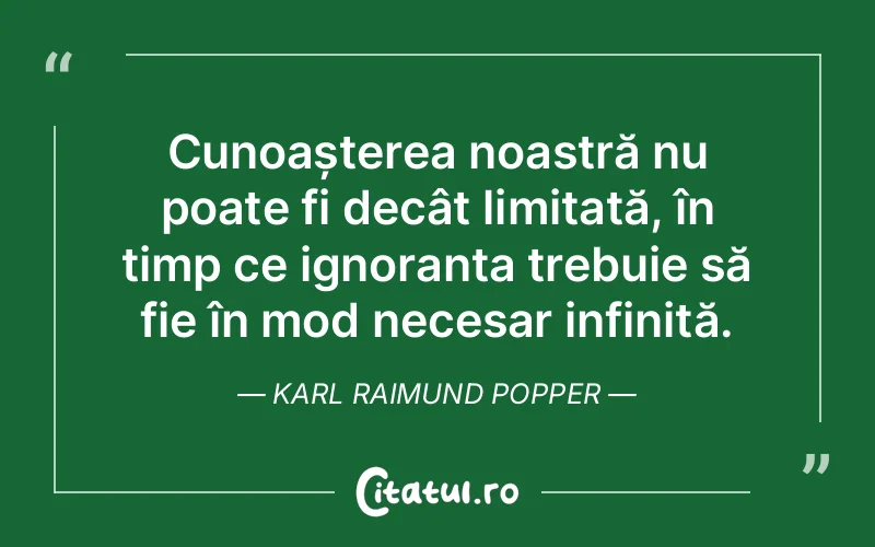 Citat Karl Raimund Popper - citate viata