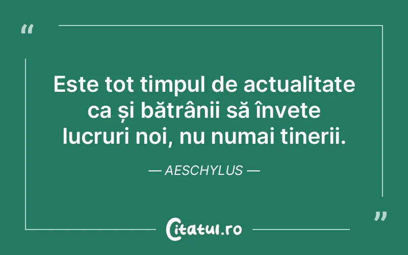 Citat Aeschylus - citate viata
