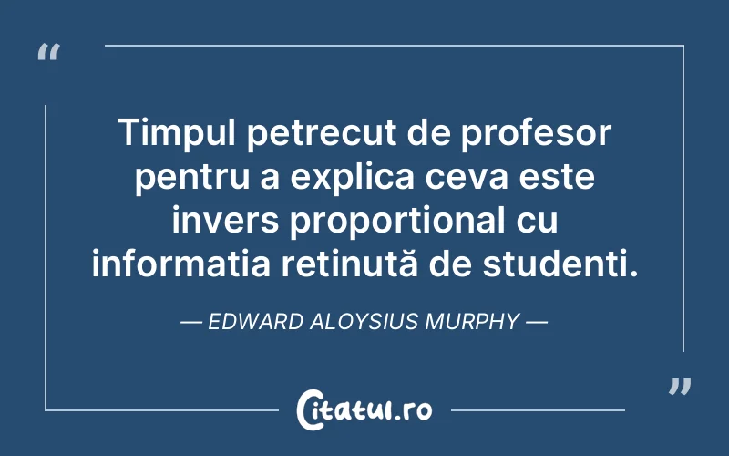 Citat Edward Aloysius Murphy - citate viata