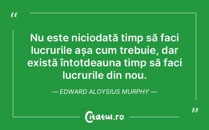 Citat Edward Aloysius Murphy - citate viata