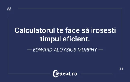 Întotdeauna timpul va trece mai ușor a...