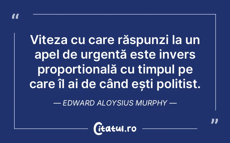 Citat Edward Aloysius Murphy - citate viata