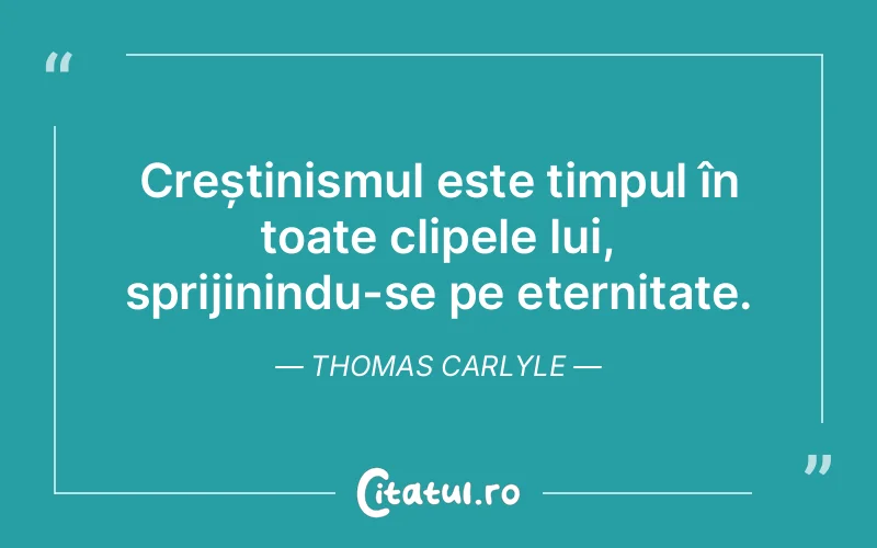 Citat Thomas Carlyle - citate viata