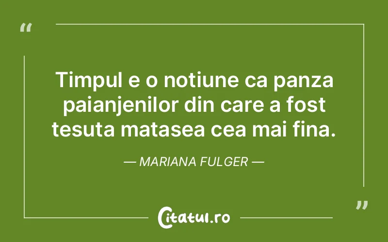 Citat Mariana Fulger - citate viata