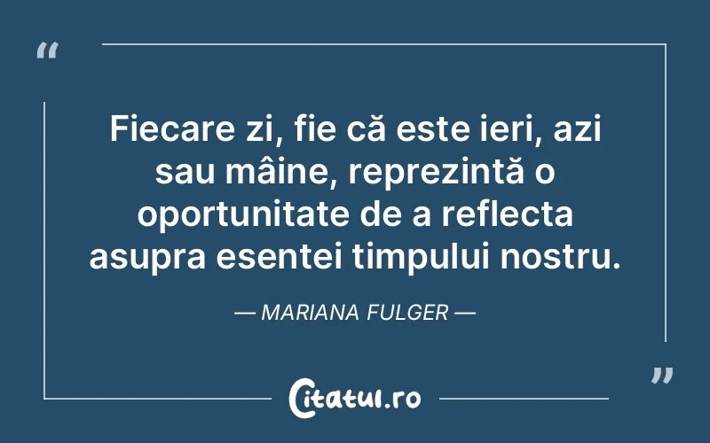 Citat Mariana Fulger - citate viata