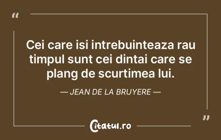 Destinul este acea parte din timp in car...