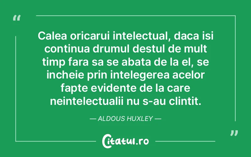 Citat Aldous - citate viata