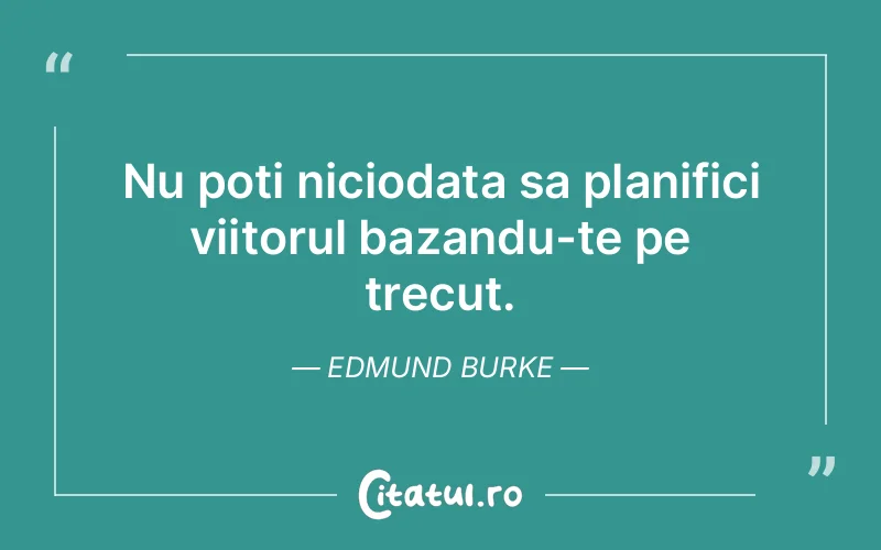 Citat Edmund Burke - citate viata