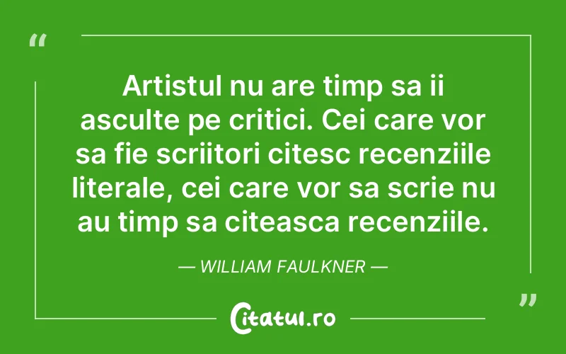 Citat William Faulkner - citate viata