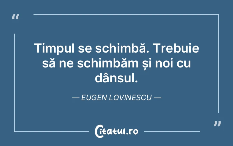 Citat Eugen Lovinescu - citate viata