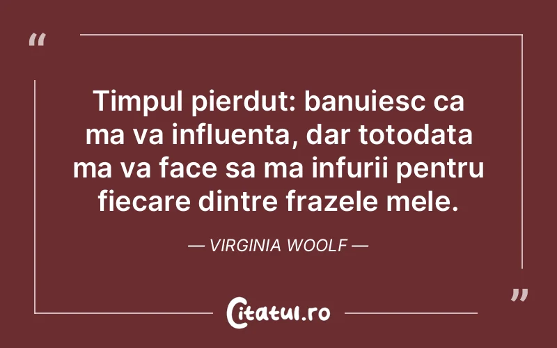 Citat Virginia Woolf - citate viata