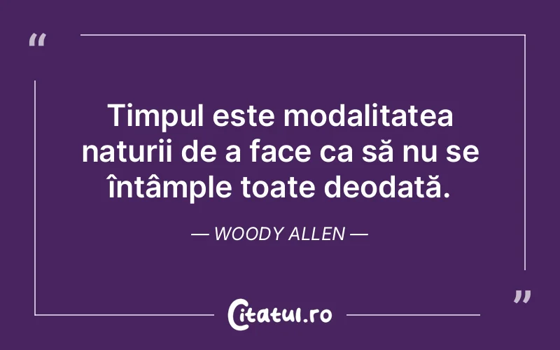 Citat Woody Allen - citate viata