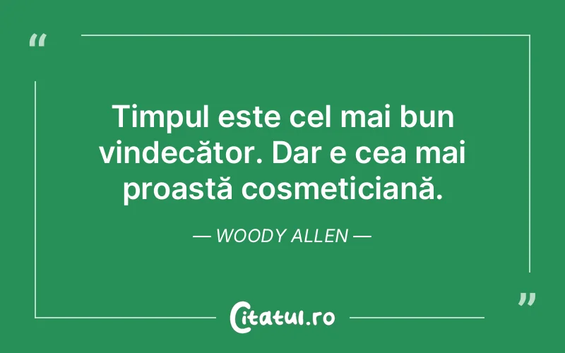 Citat Woody Allen - citate viata