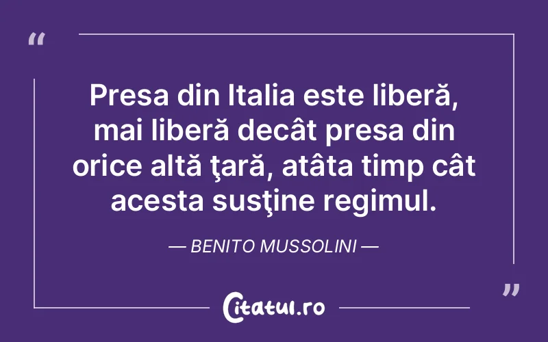 Citat Benito Mussolini - citate viata