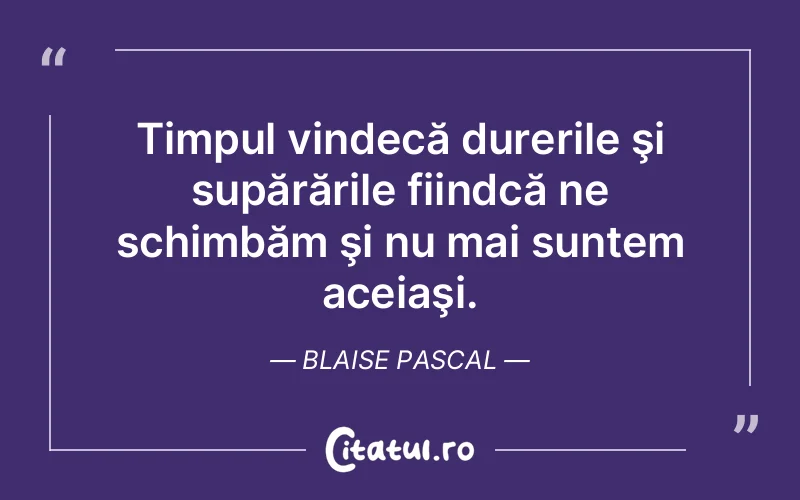 Citat Blaise Pascal - citate viata