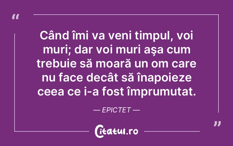 Citat Epictet - citate viata
