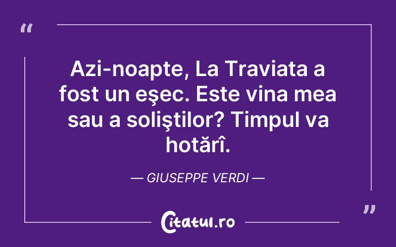 Citat Giuseppe Verdi - citate viata