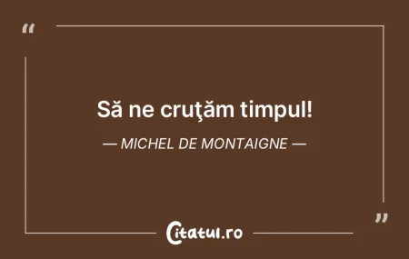 Faptele noastre au nevoie de timp. Miche...