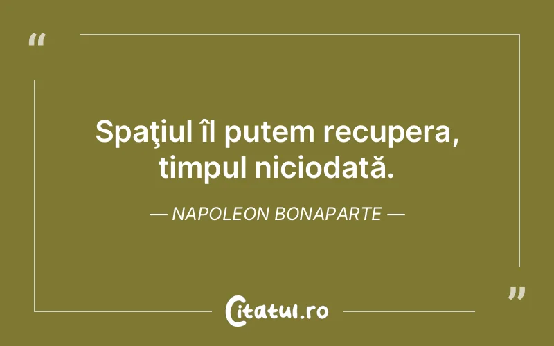 Citat Napoleon Bonaparte - citate viata