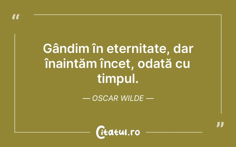 Citat Oscar Wilde - citate viata