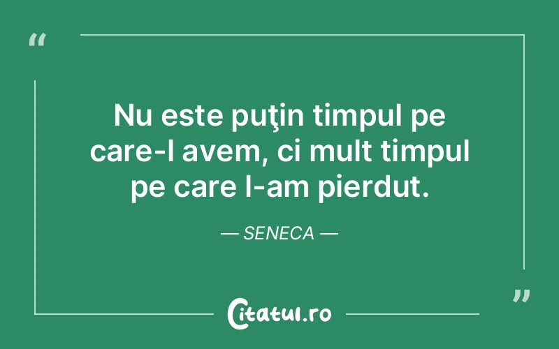 Citat Seneca - citate viata