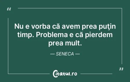 Timpul vindecă ceea ce raţiunea nu est...