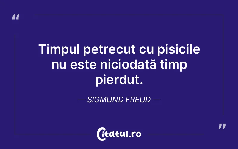 Citat Sigmund Freud - citate viata