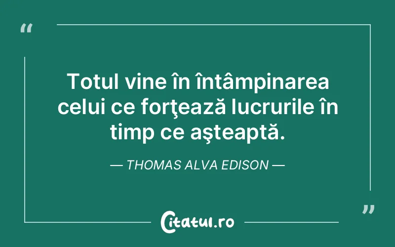 Citat Thomas Alva Edison - citate viata