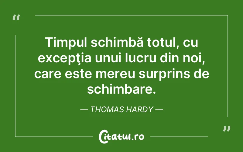 Citat Thomas Hardy - citate viata