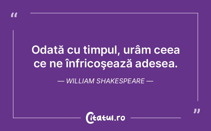 Citat William Shakespeare - citate viata