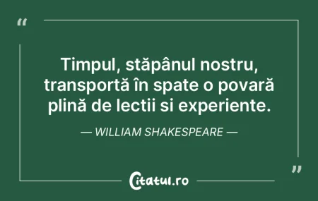 Tragedia vieţii este ceea ce moare înt...