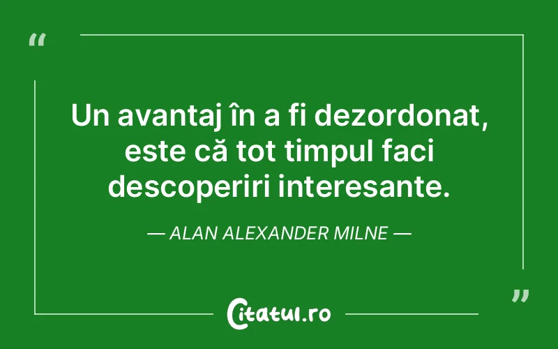 Citat Alan Alexander Milne - citate viata