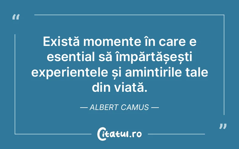 Citat Albert Camus - citate viata